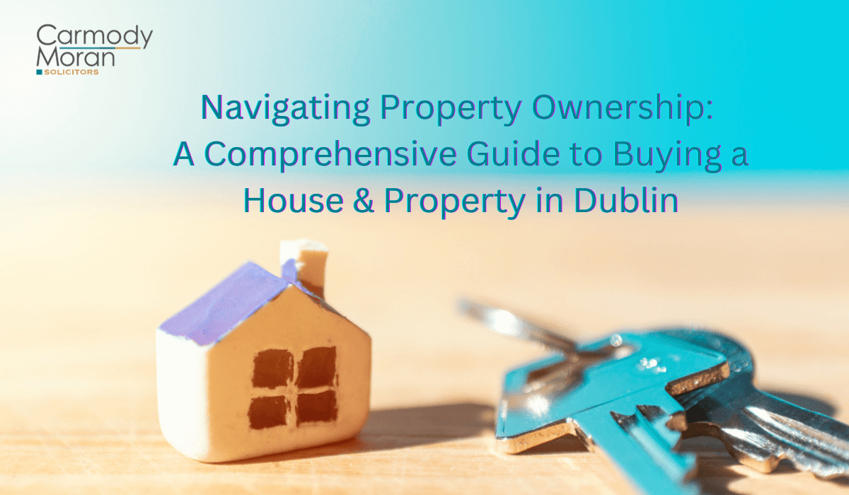 <br />
Guide to Buying Property House Dublin