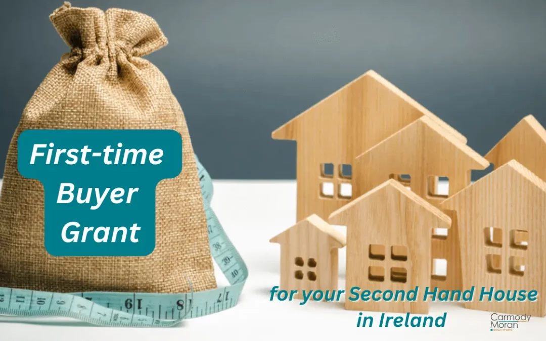 First-Time Buyer Grant Second-Hand House in Ireland